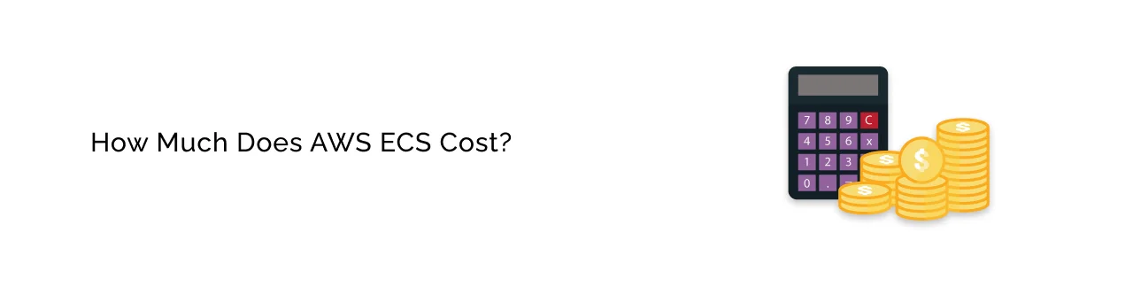 Amazon ECS Pricing ight