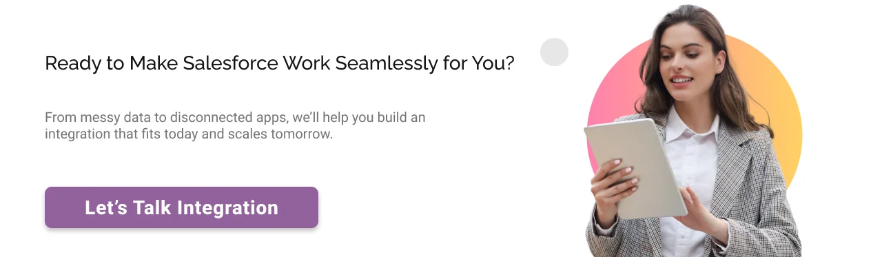 Ready to make Salesforce work seamlessly for you CTA