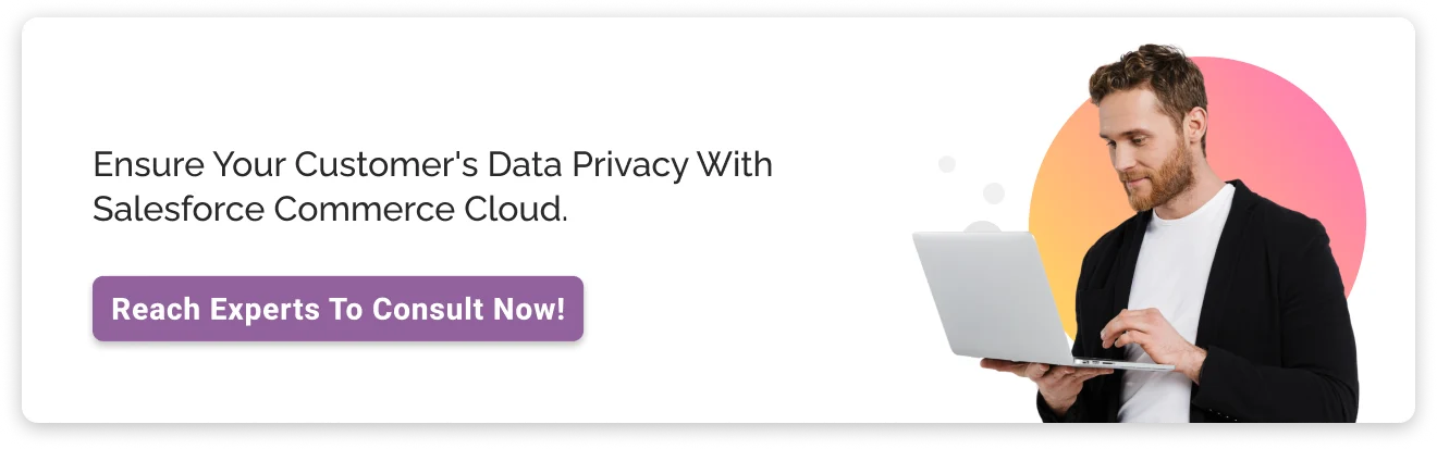consult commerce cloud experts for data privacy