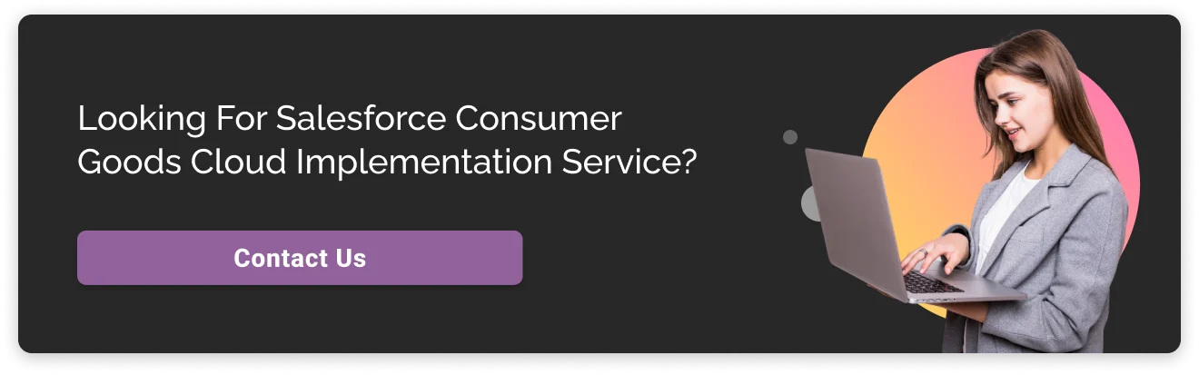 salesforce consumer goods cloud cta salesforce consumer goods cloud cta