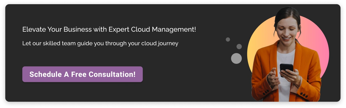 Elevate Your Business with Expert Cloud Management Dark CTA