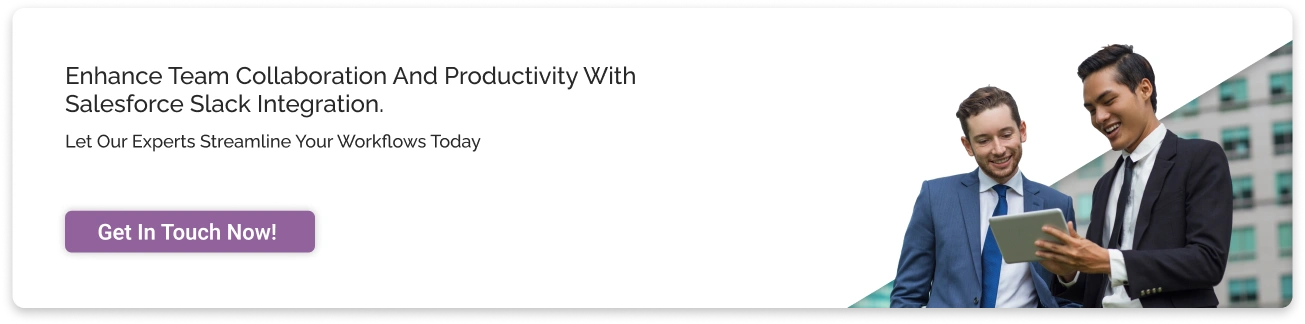 Enhance Team Collaboration and Productivity with Salesforce Slack Integration Light CTA