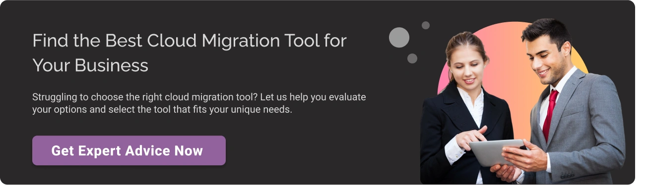 Find the Best Cloud Migration Tool for Your Business CTA Img Dark