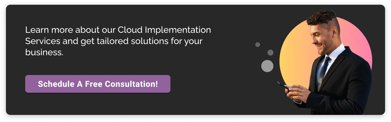 Reach out for Cloud Implementation Services CTA Dark Img