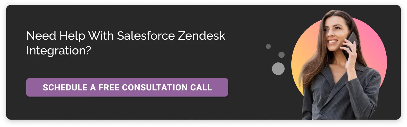 Need help with Salesforce Zendesk Integration CTA Img Dark