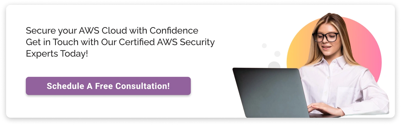 Get In Touch with Our Certified AWS Security Experts Img