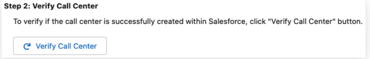 Go back to the install wizard, click on the Verify Call Center button