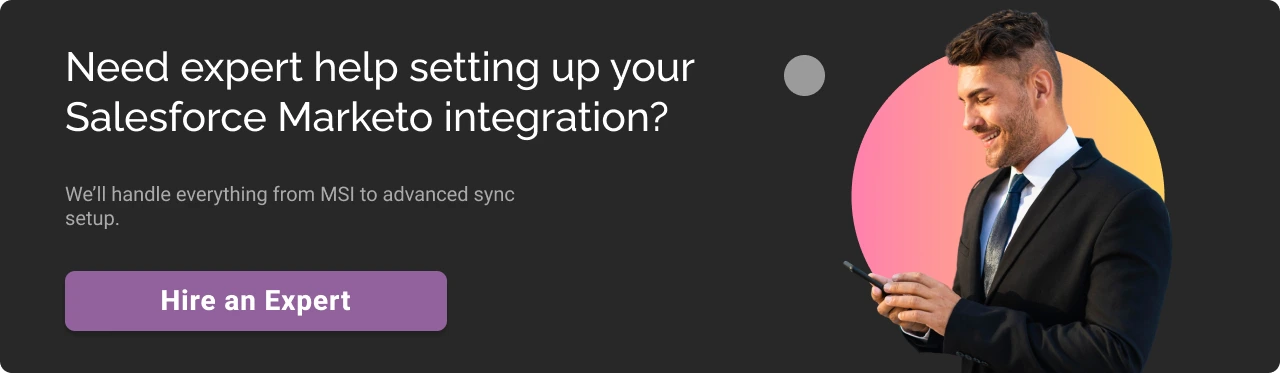 Hire an Expert for setting up your Salesforce Marketo Integration CTA