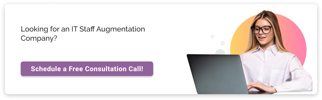 Looking for an IT Staff Augmentation Company CTA Img