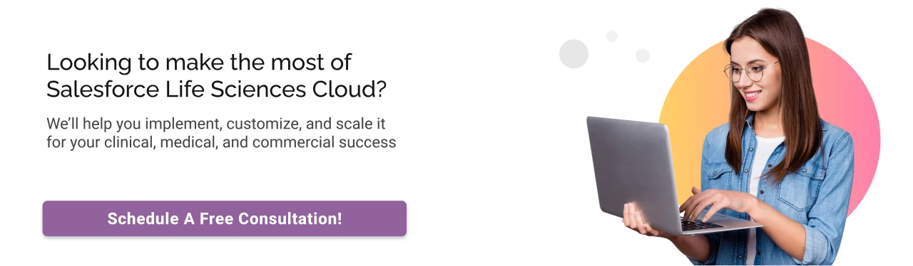 Make the most of Salesforce Life Sciences Cloud CTA