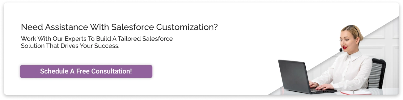 Need Assistance with Salesforce Customization Light CTA Img