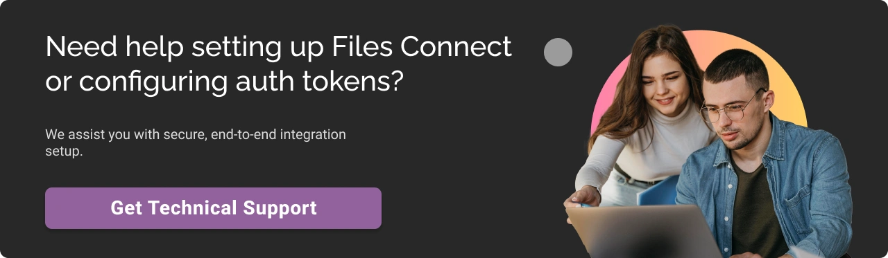 Need Help Setting Up Files Connect or Configuring Auth Token Dark CTA