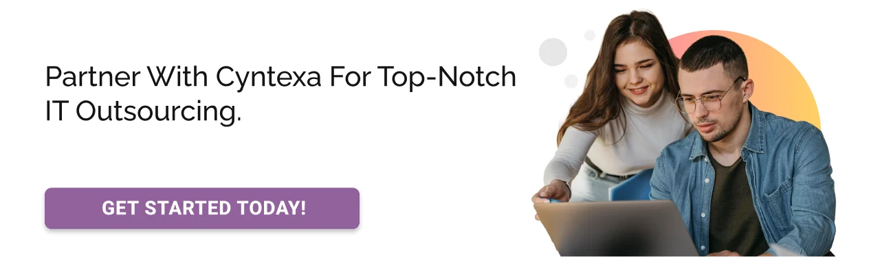 Partner with Cyntexa for Top Notch IT Outsourcing