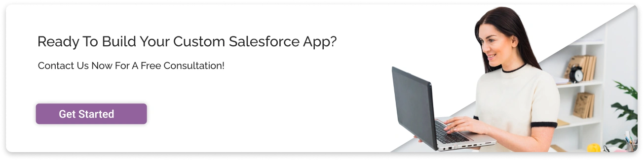 Ready to build your custom Salesforce app light CTA image
