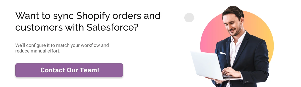 Syn Shopify Order and Customers with Salesforce Light CTA Img
