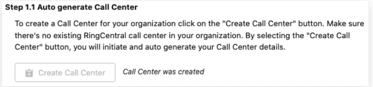 Status will show, indicating that the call center has been created