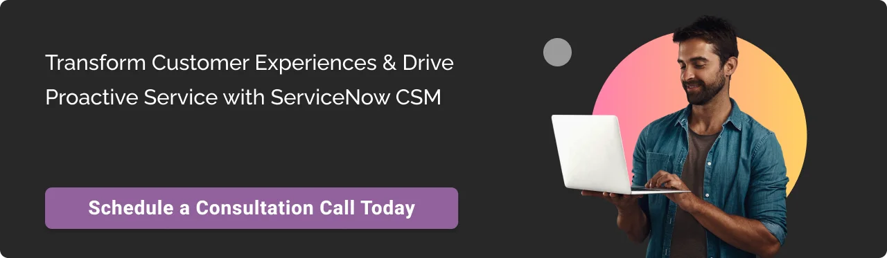 Call to action: ServiceNow CSM