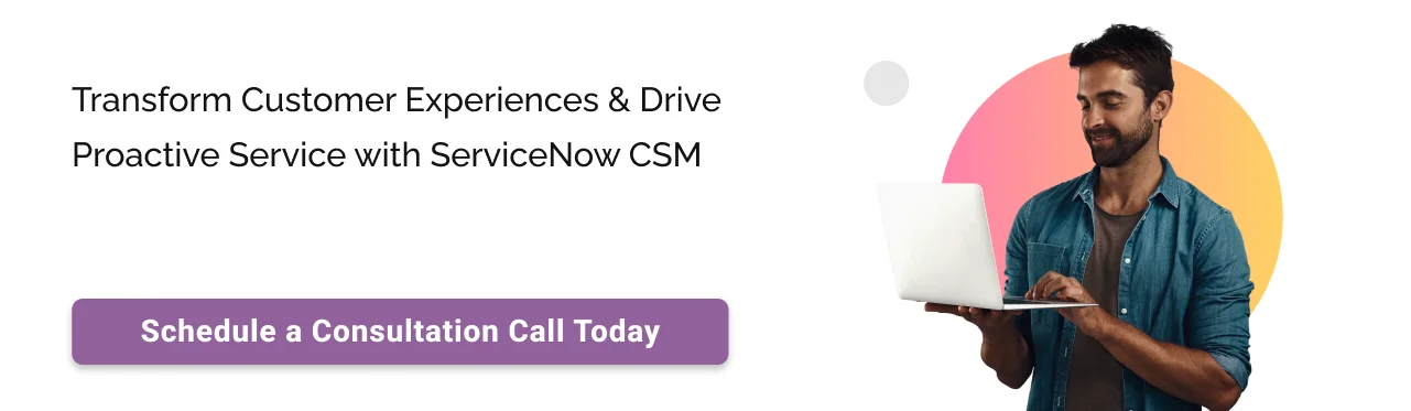 Call to action: ServiceNow CSM