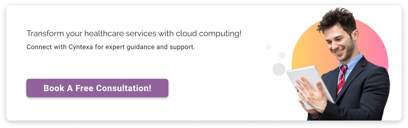 Transform Your Healthcare Services with Cloud Computing CTA Img