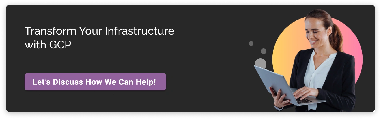 Transform your Infrastructure with GCP Dark CTA