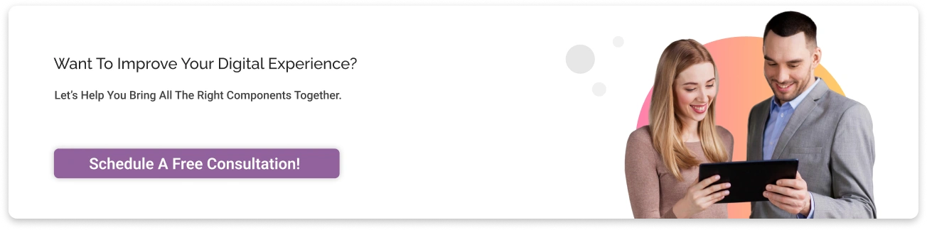 Wants to Improve Your Digital Experience Light Img
