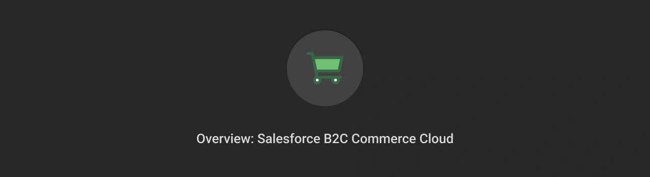 What is salesforce b2c commerce cloud Dark